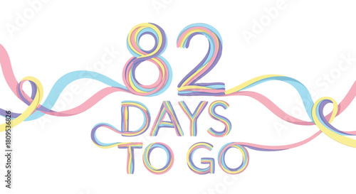 Countdown Graphic with Pastel Ribbons: Eighty-Two Days Until Event Anticipation