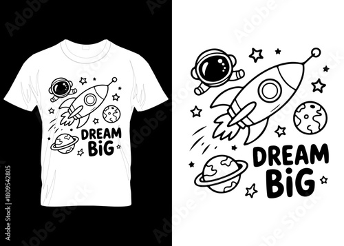 Hand-Drawn Space Rocket Graphic for Kids T-Shirt – Dream Big Quote vector custom appeal typography cloth abstract template mug sticker design elements