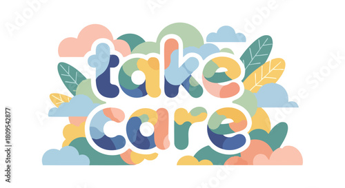 Colorful 'Take Care' Message Surrounded by Cloud and Leaf Illustrations