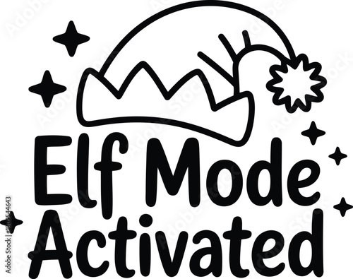 Elf mode activated christmas holiday design