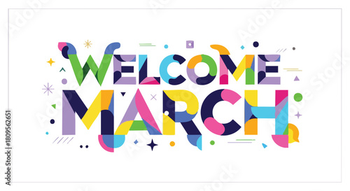 Vibrant lettering composition heralding the arrival of March with a playful assortment of geometric shapes and colorful accents
