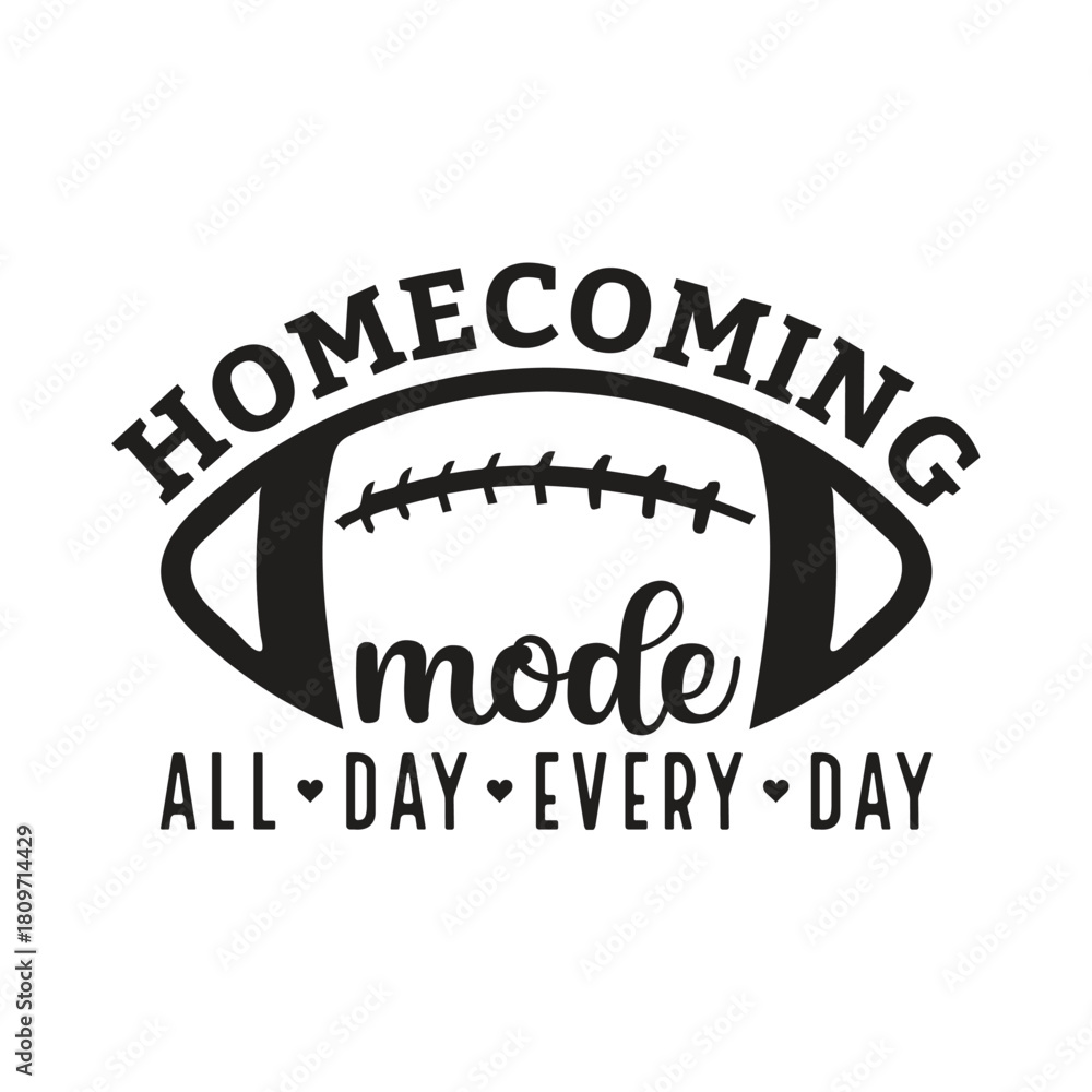 Obraz premium Homecoming mode football design all day every day typographic t shirt vector for team spirit and school game