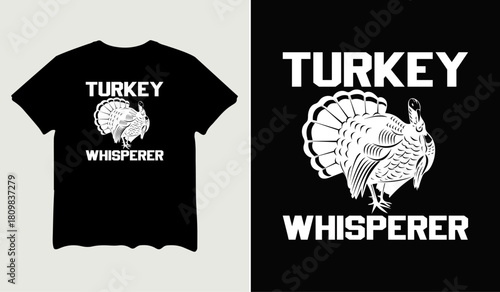 Turkey whisperer t-shirt design for t-shirt quotes or poster svg printable cut file