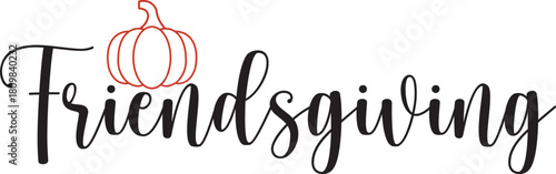 Friendsgiving Thanksgiving typography clip art design on plain white transparent isolated background for card, shirt, hoodie, sweatshirt, apparel, card, tag, mug, icon, poster or badge