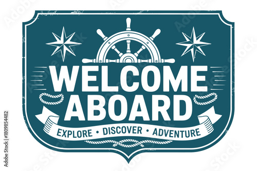 Welcome aboard nautical sign with ship s wheel and compass stars