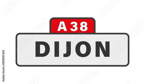 DIJON A38 panneau entrée d'agglomération, (symbolique)