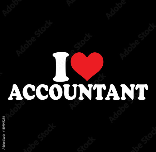 Express your passion for accounting with this vibrant i love accountant design featuring a bold silhouette that makes a strong statement about your profession