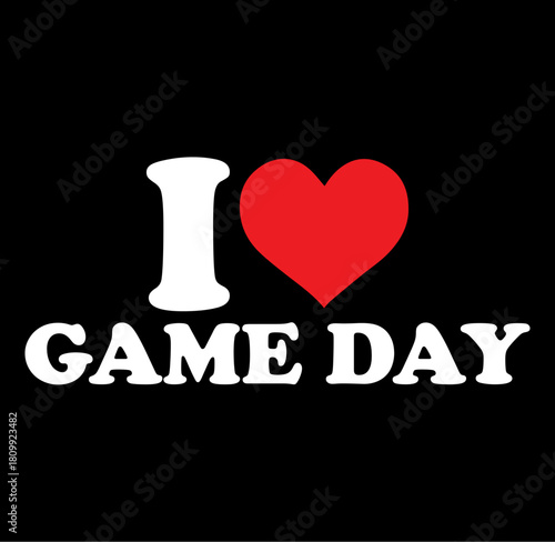 Express your passion for game day with this vibrant i love game day design featuring a bold silhouette and energetic typography perfect for sports enthusiasts and fan apparel