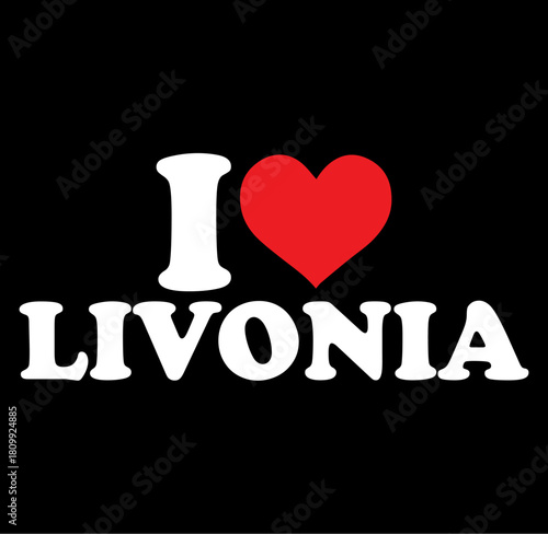 I love livonia heart silhouette design featuring city name and heart shape perfect for local pride and souvenirs