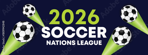 2026 Soccer Nations League Banner with Dynamic Green Light Motion Effects