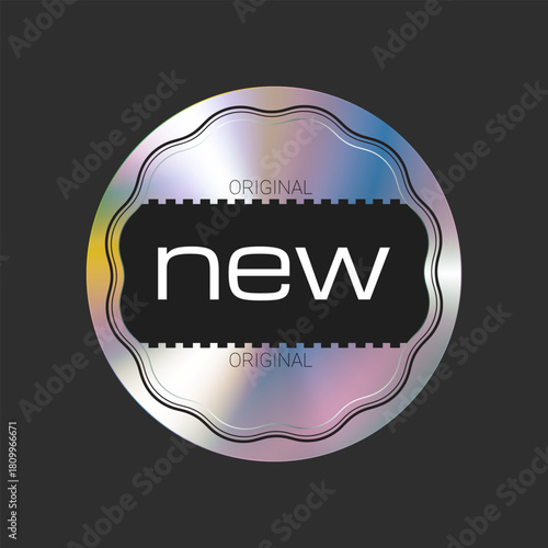 NEW holographic sticker. Universal holographic label for trade. Vector.