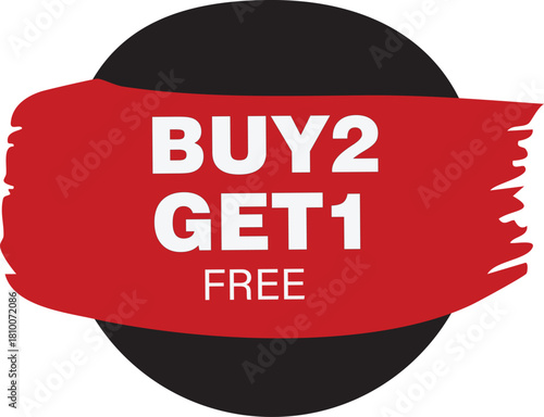Buy Two Get One Free Sale Promotion offer discount marketing advertising retail shopping deal special label badge sticker tag banner