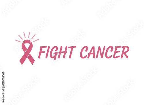 Handwritten lettering urging people to fight cancer, a women's oncology awareness campaign slogan featuring motivational typography and a pink ribbon, presented as an inspirational phrase on a white