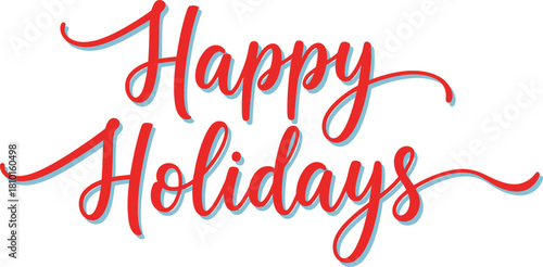 Elegant happy holidays script text in red on white background