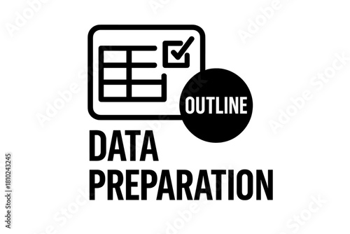 Data preparation process symbolized by spreadsheet table and quality check mark