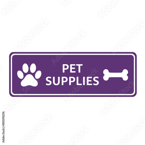 Pet Supplies Sign Featuring a Paw Print and Bone Icon Indicating a Store or Service Dedicated to Pet Products and Accessories for Domesticated Animals and Companions