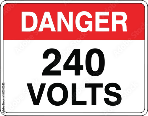 Electrical hazard warning sign danger 240 volts safety notice vector