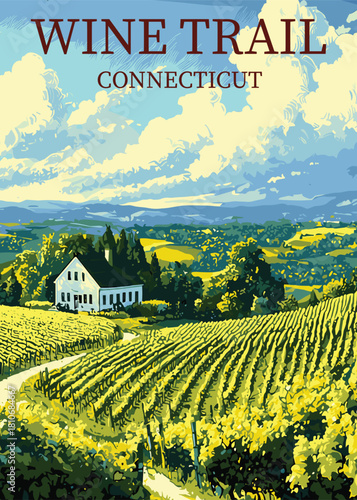 Connecticut Wine Trail retro poster vector illustration showing a classic white farmhouse surrounded by vast, sunlit vineyard rows under a cloudy sky.