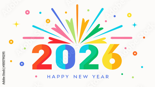 A colorful graphic with the year two thousand twenty six and happy new year text with festive elements around it