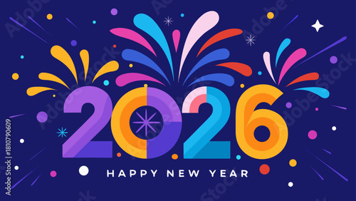 Colorful happy new year celebration design with fireworks and the year two thousand twenty six displayed