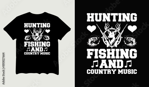 Hunting fishing and country music t-shirt design for t-shirt quotes or poster svg printable cut file