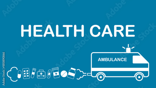 Health care banner with medical icons, ambulance graphic, pills, bottles, equipment on a blue background, for hospital promotions, medical presentations, emergency services, healthcare communication