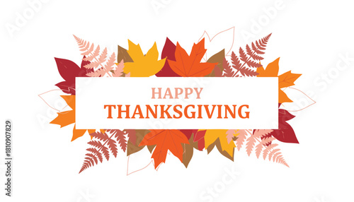 A festive autumn holiday greeting card design featuring a vibrant banner with colorful maple and fern leaves for Thanksgiving