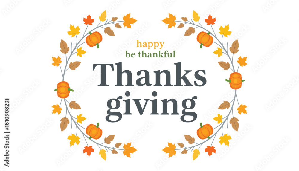 Obraz premium A festive autumn wreath illustration with vibrant fall leaves and pumpkins, beautifully framing a joyful message of gratitude for Thanksgiving
