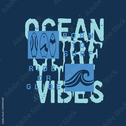 Ocean Vibes born to surf ride typography surf board waves poster design.eps