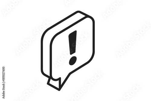 Isometric speech bubble with exclamation mark icon outline design