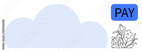 Large cloud shape, blue pay button, minimal floral sketch. Ideal for digital services, cloud payment, online finance, eco-friendliness, modern design, simplicity flat metaphor