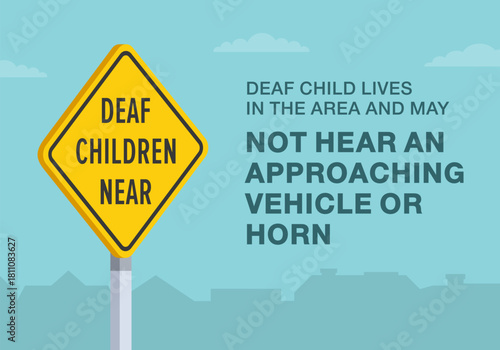 Safe driving tips and traffic regulation rules. Close-up of United States "deaf children near" sign meaning. Deaf child lives in the area. Flat vector illustration template.