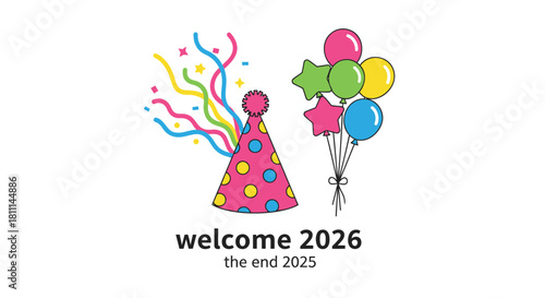 Festive celebration with colorful party hat confetti balloons and stars welcoming the new year 2026 marking the end of 2025