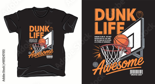 Dunk life basketball graphic vector art t-shirt design print
