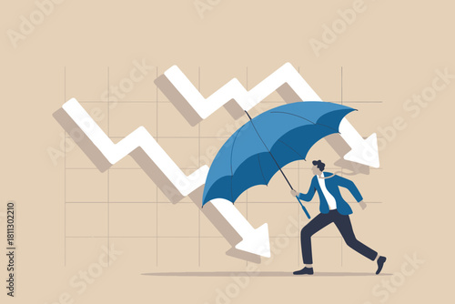 Protecting investment from financial crisis, market downturn, or recession, business risk management strategies.