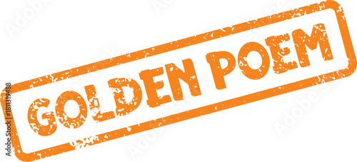 An orange distressed stamp featuring the inspirational phrase Golden Poem for artistic and literary themes