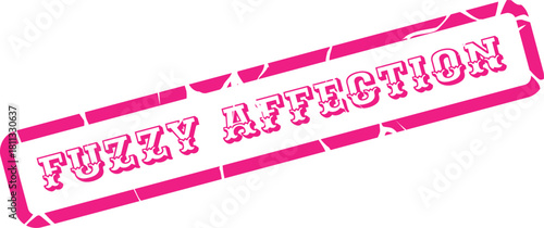 A striking pink distressed stamp featuring the phrase Fuzzy Affection for creative projects