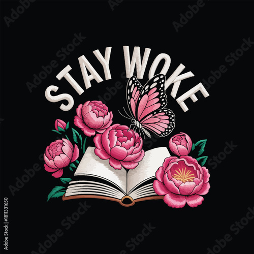 Stay woke butterfly and peonies on open book illustration