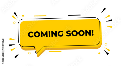 Coming Soon messages inside speech bubble banners. Ideal for use in business, marketing, and advertising.