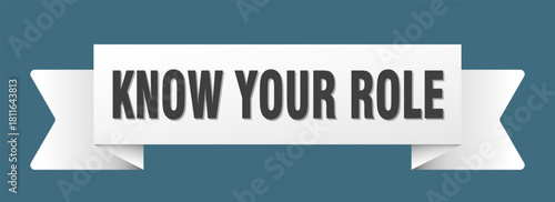 know your role ribbon isolated on transparent background. know your role ribbon