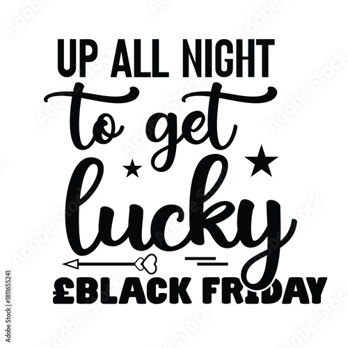 up all night to get lucky £ black friday