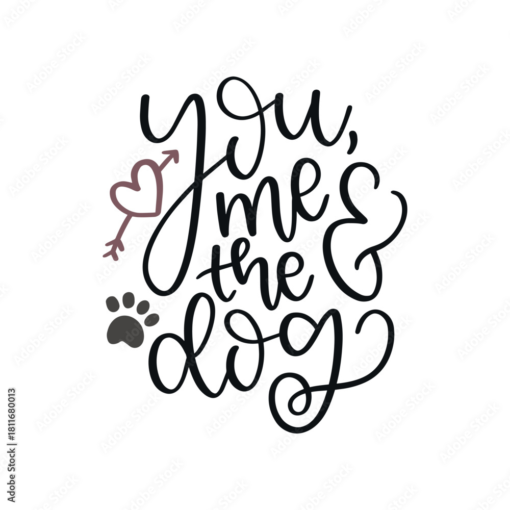 Fototapeta premium Lettrage « You, Me & the Dog » avec cœur et empreinte de patte