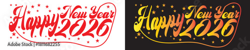 Happy New Year 2026 festive vector. decorative Happy New Year 2026 vector illustrations in varied colors and styles, ideal for seasonal greetings, celebration graphics,EPS10/AI. 