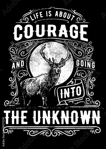 Inspirational quote about courage and going into the unknown