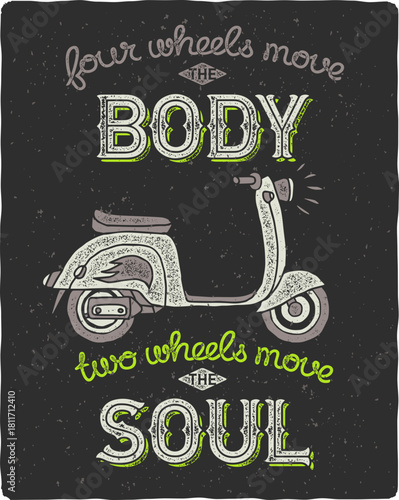 Vintage scooter illustration with inspirational quote about soul