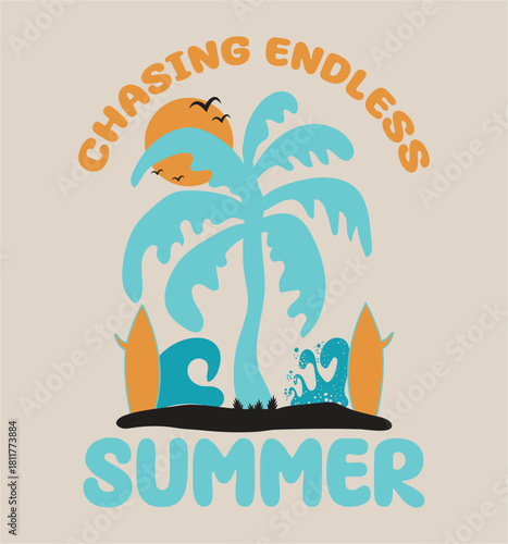 Chasing Endless Summer. Summer t-shirt design. Tropical summer getaway with palm tree surfboards and ocean waves