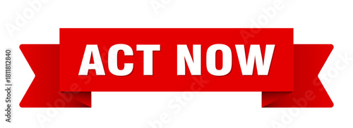 act now ribbon isolated on transparent background. act now ribbon