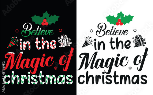 Believe in the magic of christmas holiday typography design