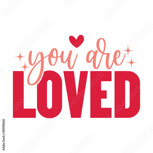 You Are Loved Svg