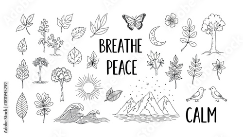 Breathe Peace, Calm: A collection of meticulously drawn elements—leaves, trees, a butterfly, the moon, mountains, waves, and sun—invokes a sense of tranquility and serenity, perfect for contemplation.